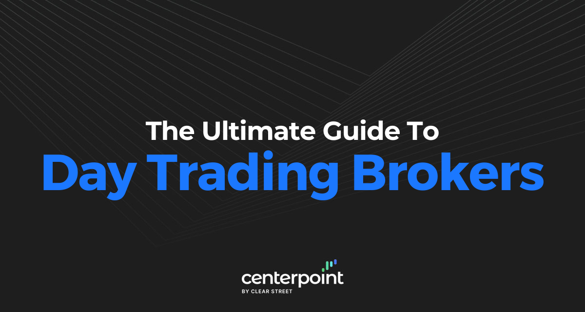 Ultimate Guide To Day Trading Brokers