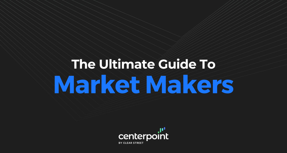 Ultimate Guide To Market Makers