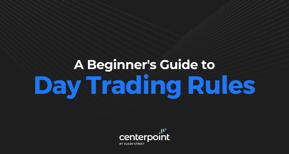 Day Trading Rules That Every Trader Should be Aware Of