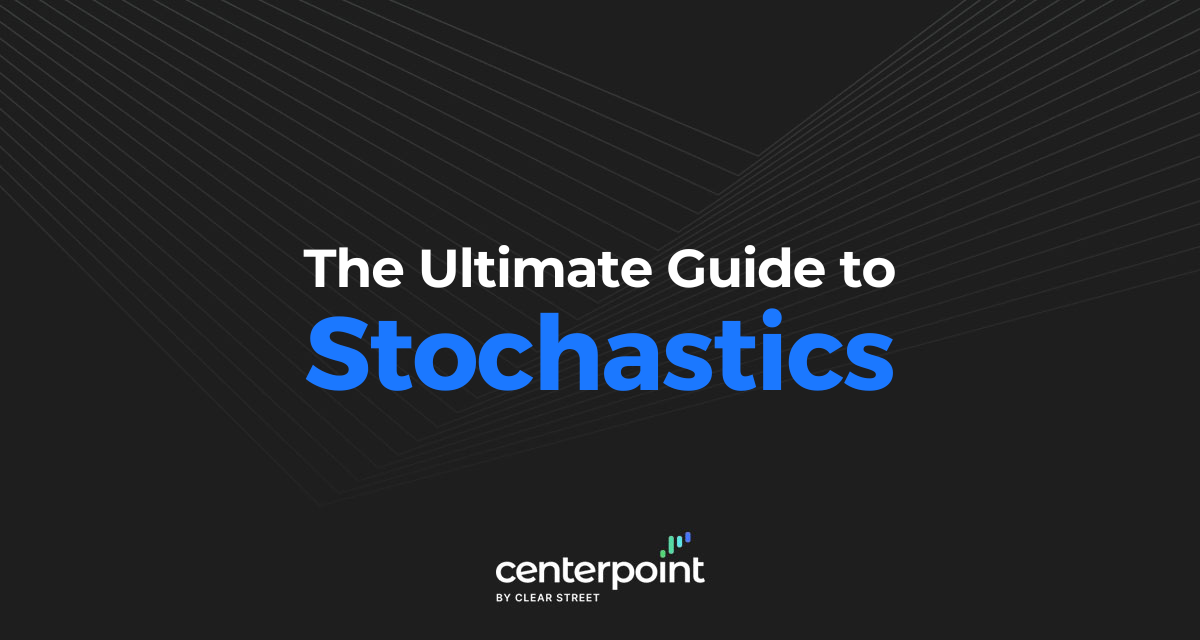 The Ultimate Guide To Stochastics