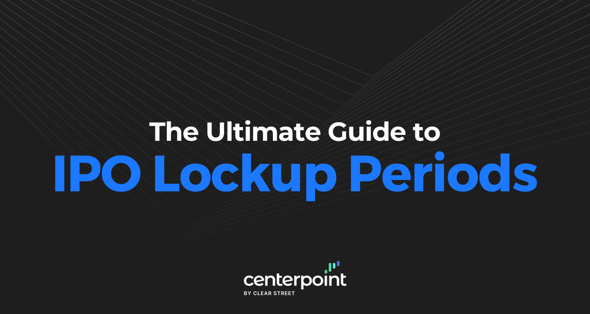 The Ultimate Guide To IPO Lockup Periods