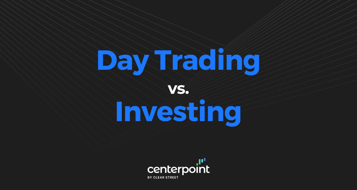 Day Trading vs. Investing