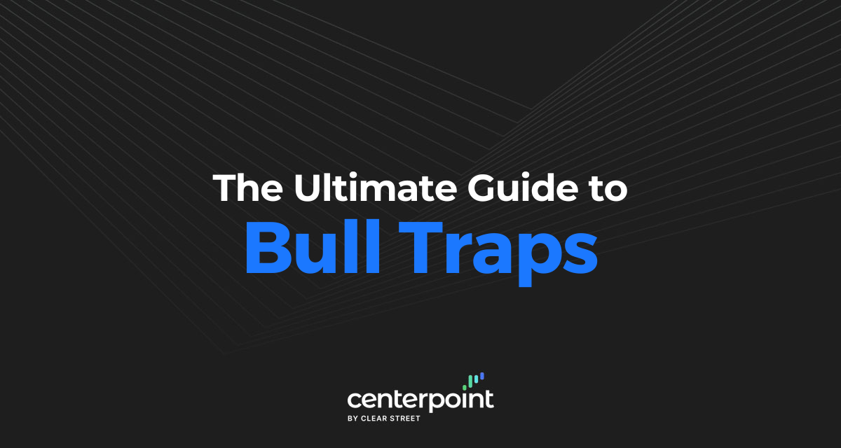 The Ultimate Guide To Bull Traps