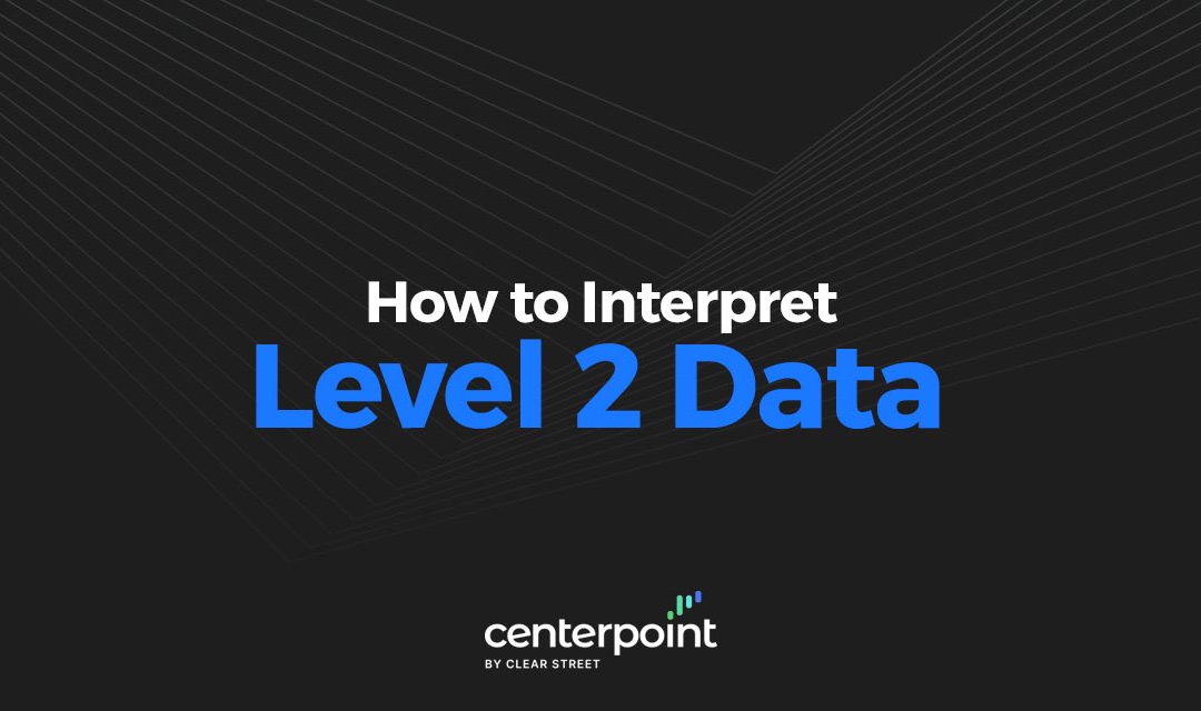 How to Interpret Level 2 Data