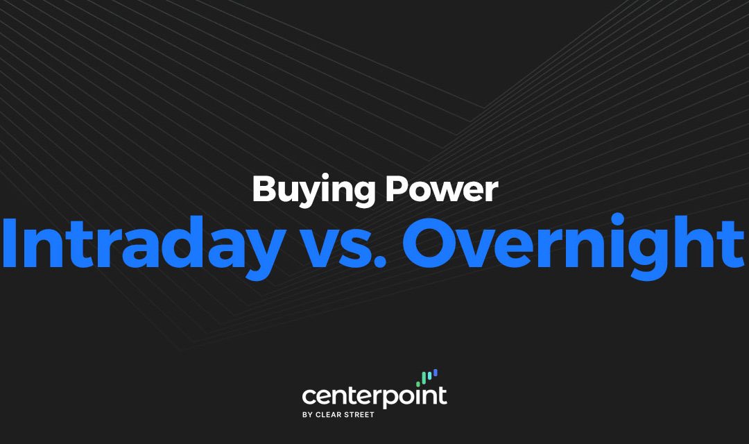 Intraday vs. Overnight Buying Power