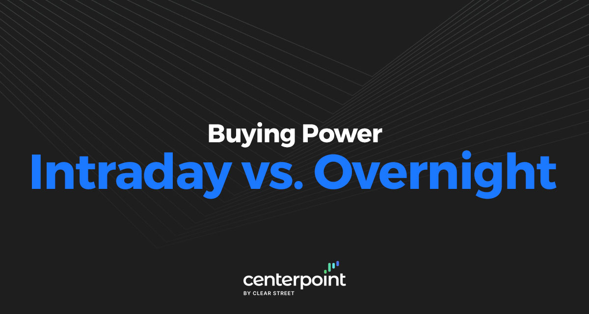 Intraday vs Overnight Buying Power