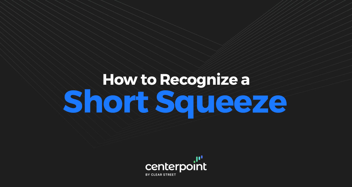 Recognize a Short Squeeze